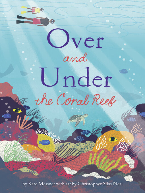 Title details for Over and Under the Coral Reef by Kate Messner - Wait list